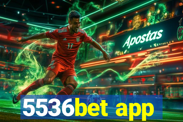 5536bet app